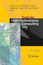Tools For High Performance Computing 2011 Proceedings Of The 5th International Workshop On Parallel Tools For High Performance Computing September 2011 Zih Dresden 1st Edition Martin Schulz