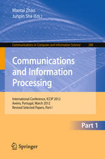 Communications And Information Processing International Conference Iccip 2012 Aveiro Portugal March 711 2012 Revised Selected Papers Part I 1st Edition Jincao Hu