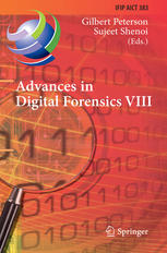 Advances In Digital Forensics Viii 8th Ifip Wg 119 International Conference On Digital Forensics Pretoria South Africa January 35 2012 Revised Selected Papers 1st Edition Nicolai Kuntze