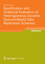 Specification And Analytical Evaluation Of Heterogeneous Dynamic Quorumbased Data Replication Schemes 1st Edition Christian Storm Auth