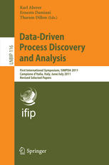 Datadriven Process Discovery And Analysis First International Symposium Simpda 2011 Campione Ditalia Italy June 29 July 1 2011 Revised Selected Papers 1st Edition Anna Kocurova