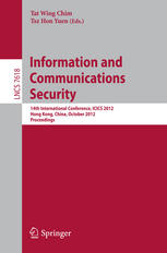 Information And Communications Security 14th International Conference Icics 2012 Hong Kong China October 2931 2012 Proceedings 1st Edition Fatiha Djebbar