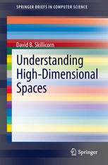 Understanding Highdimensional Spaces 1st Edition David B Skillicorn Auth