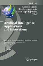 Artificial Intelligence Applications And Innovations 8th Ifip Wg 125 International Conference Aiai 2012 Halkidiki Greece September 2730 2012 Proceedings Part I 1st Edition Pedro Alves Nogueira