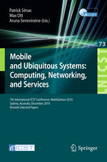 Mobile And Ubiquitous Systems Computing Networking And Services 7th International Icst Conference Mobiquitous 2010 Sydeny Australia December 69 2010 Revised Selected Papers 1st Edition Patrick Snac