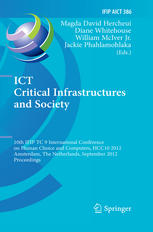 Ict Critical Infrastructures And Society 10th Ifip Tc 9 International Conference On Human Choice And Computers Hcc10 2012 Amsterdam The Netherlands September 2728 2012 Proceedings 1st Edition Magda David Hercheui
