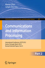 Communications And Information Processing International Conference Iccip 2012 Aveiro Portugal March 711 2012 Revised Selected Papers Part Ii 1st Edition Jie Zhang