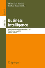 Business Intelligence First European Summer School Ebiss 2011 Paris France July 38 2011 Tutorial Lectures 1st Edition Alejandro Vaisman