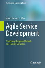 Agile Service Development Combining Adaptive Methods And Flexible Solutions 1st Edition M M Lankhorst