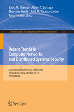 Recent Trends In Computer Networks And Distributed Systems Security International Conference Snds 2012 Trivandrum India October 1112 2012 Proceedings 1st Edition Vanga Odelu