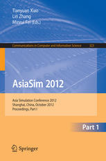 Asiasim 2012 Asia Simulation Conference 2012 Shanghai China October 2730 2012 Proceedings Part I 1st Edition Qing Xue