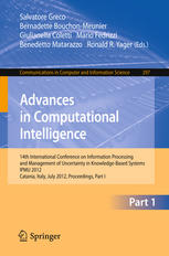 Advances On Computational Intelligence 14th International Conference On Information Processing And Management Of Uncertainty In Knowledgebased Systems Ipmu 2012 Catania Italy July 913 2012 Proceedings Part I 1st Edition Carlos Cernuda