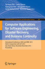 Computer Applications For Software Engineering Disaster Recovery And Business Continuity International Conferences Asea And Drbc 2012 Held In Conjunction With Gst 2012 Jeju Island Korea November 28december 2 2012 Proceedings 1st Edition Sunghae Jun Auth