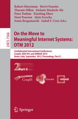 On The Move To Meaningful Internet Systems Otm 2012 Confederated International Conferences Coopis Doasvi And Odbase 2012 Rome Italy September 1014 2012 Proceedings Part Ii 1st Edition Alois Ferscha