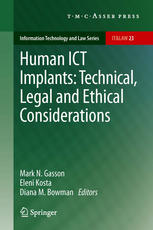 Human Ict Implants Technical Legal And Ethical Considerations 1st Edition Mark N Gasson