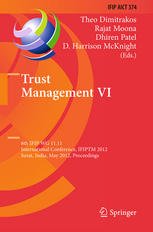 Trust Management Vi 6th Ifip Wg 1111 International Conference Ifiptm 2012 Surat India May 2125 2012 Proceedings 1st Edition Tanja Aderska Auth