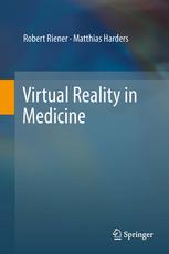 Virtual Reality In Medicine 1st Edition Robert Riener Matthias Harders Auth