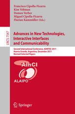 Advances In New Technologies Interactive Interfaces And Communicability Second International Conference Adntiic 2011 Huerta Grande Argentina December 57 2011 Revised Selected Papers 1st Edition Francisco V Cipolla Ficarra Auth