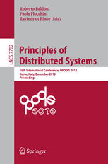 Principles Of Distributed Systems 16th International Conference Opodis 2012 Rome Italy December 1820 2012 Proceedings 1st Edition Emmanuelle Anceaume