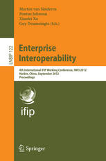 Enterprise Interoperability 4th International Ifip Working Conference Iwei 2012 Harbin China September 67 2012 Proceedings 1st Edition Sergio Gusmeroli Auth