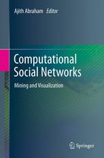 Computational Social Networks Mining And Visualization 1st Edition Neveen Ghali