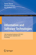 Information And Software Technologies 18th International Conference Icist 2012 Kaunas Lithuania September 1314 2012 Proceedings 1st Edition Algirdas Laukaitis Auth
