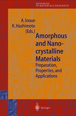Amorphous And Nanocrystalline Materials Preparation Properties And Applications 1st Edition A Inoue Auth