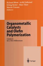 Organometallic Catalysts And Olefin Polymerization Catalysts For A New Millennium 1st Edition Ulrich Wieser