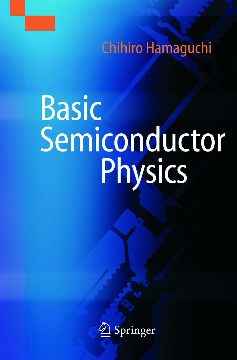 Basic Semiconductor Physics 1st Edition Chihiro Hamaguchi