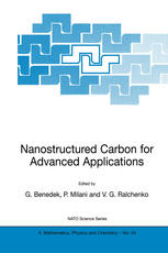 Nanostructured Carbon For Advanced Applications Proceedings Of The Nato Advanced Study Institute On Nanostructured Carbon For Advanced Applications Erice Sicily Italy July 1931 2000 1st Edition A M Rao