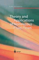 Theory And Applications Of Nonviscous Fluid Flows 1st Edition Radyadour Kh Zeytounian Auth