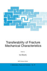 Transferability Of Fracture Mechanical Characteristics 1st Edition J Brynda