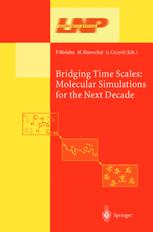 Bridging Time Scales Molecular Simulations For The Next Decade 1st Edition Edo Kussell