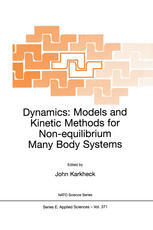 Dynamics Models And Kinetic Methods For Nonequilibrium Many Body Systems 1st Edition Lydric Bocquet