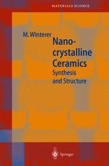 Nanocrystalline Ceramics Synthesis And Structure 1st Edition Dr Markus Winterer Auth