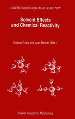 Solvent Effects And Chemical Reactivity 1st Edition Christopher J Cramer