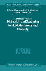 Iutam Symposium On Diffraction And Scattering In Fluid Mechanics And Elasticity Proceeding Of The Iutam Symposium Held In Manchester United Kingdom 1620 July 2000 1st Edition I D Abrahams