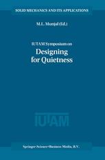Iutam Symposium On Designing For Quietness Proceedings Of The Iutam Symposium Held In Bangalore India 1214 December 2000 1st Edition M L Munjal