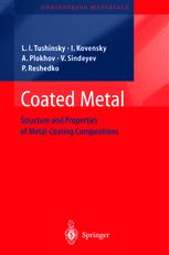 Coated Metal Structure And Properties Of Metalcoating Compositions 1st Edition Prof Dr Leonid I Tushinsky