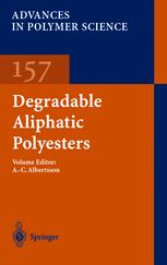 Degradable Aliphatic Polyesters 1st Edition Annchristine Albertsson