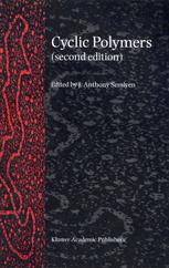 Cyclic Polymers 2nd Edition J Anthony Semlyen Auth J Anthony Semlyen Eds
