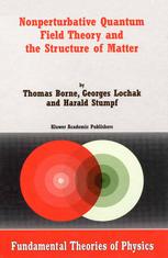 Nonperturbative Quantum Field Theory And The Structure Of Matter Thomas Borne