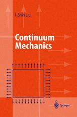 Continuum Mechanics 1st Edition Professor Ishih Liu Auth