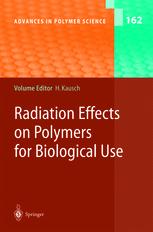 Radiation Effects On Polymers For Biological Use 1st Edition Hans Jrg Mathieu