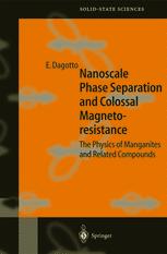 Nanoscale Phase Separation And Colossal Magnetoresistance The Physics Of Manganites And Related Compounds 1st Edition Professor Dr Elbio Dagotto Auth