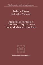 Application Of Abstract Differential Equations To Some Mechanical Problems 1st Edition Isabelle Titeux