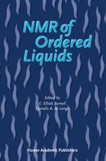 Nmr Of Ordered Liquids 1st Edition C A De Lange E E Burnell Auth