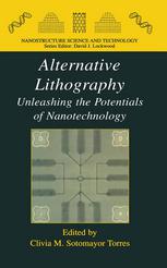 Alternative Lithography Unleashing The Potentials Of Nanotechnology 1st Edition Clivia M Sotomayor Torres Auth