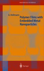 Polymer Films With Embedded Metal Nanoparticles 1st Edition Dr Andreas Heilmann Auth