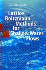 Lattice Boltzmann Methods For Shallow Water Flows 1st Edition Dr Jian Guo Zhou Auth